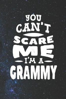 Book cover for You Can't Scare Me I'm A Grammy