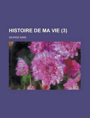 Book cover for Histoire de Ma Vie (3)