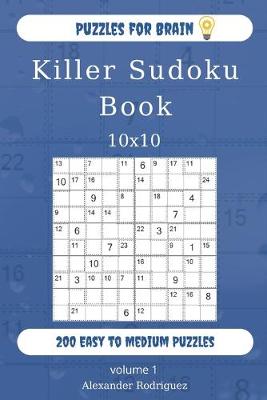 Book cover for Puzzles for Brain - Killer Sudoku Book 200 Easy to Medium Puzzles 10x10 (volume 1)