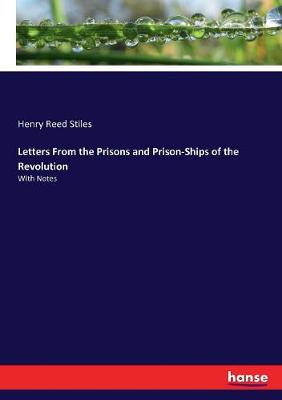 Book cover for Letters From the Prisons and Prison-Ships of the Revolution