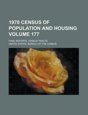 Book cover for 1970 Census of Population and Housing; Final Reports. Census Tracts Volume 177