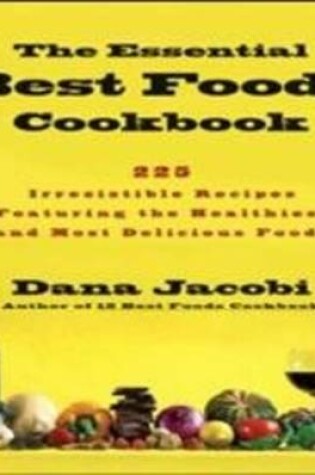 Cover of The Essential Best Foods Cookbook