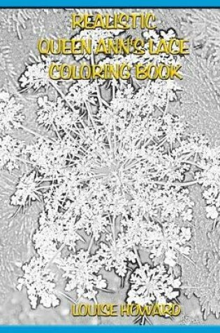 Cover of Realistic Queen Ann's Lace Coloring Book