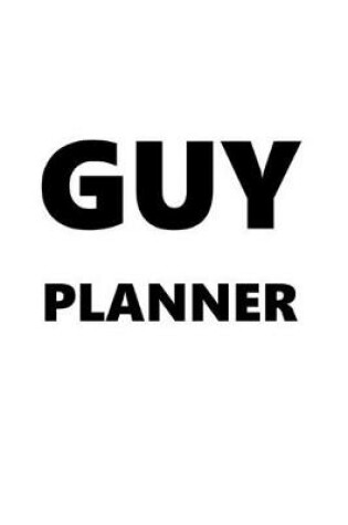 Cover of 2020 Daily Planner For Men Guy Planner Black Font White Design 388 Pages