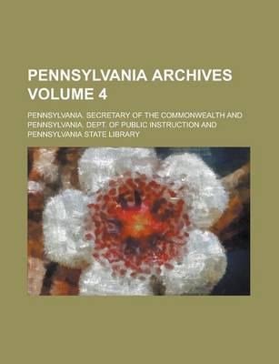 Book cover for Pennsylvania Archives Volume 4