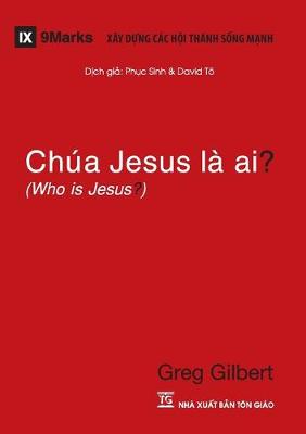 Book cover for Chua Jesus La Ai? (Who is Jesus?) (Vietnamese)