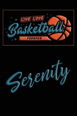 Book cover for Live Love Basketball Forever Serenity