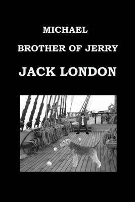 Book cover for Michael, Brother of Jerry by Jack London