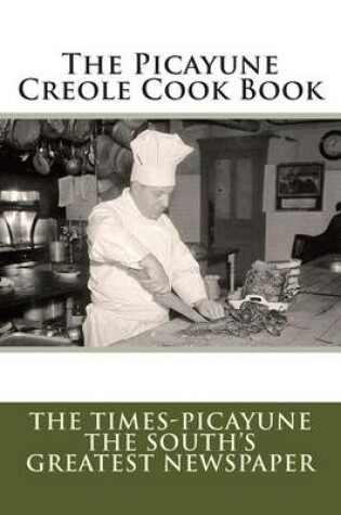 Cover of The Picayune Creole Cook Book