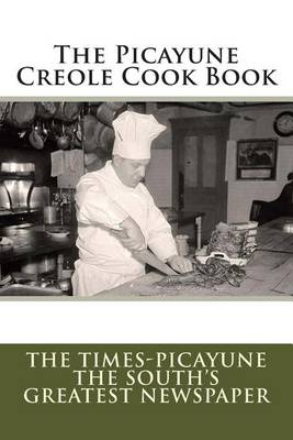 Book cover for The Picayune Creole Cook Book