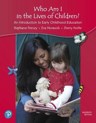 Cover of Who Am I in the Lives of Children? An Introduction to Early Childhood Education, with Revel -- Access Card Package