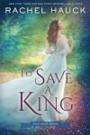 Book cover for To Save a King
