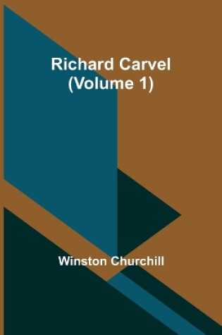 Cover of Richard Carvel (Volume 1)