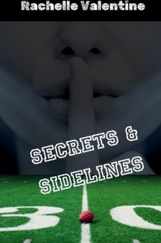 Cover of Secrets and Sidelines