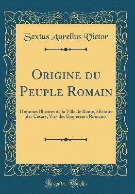 Book cover for Origine Du Peuple Romain