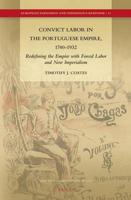 Book cover for Convict Labor in the Portuguese Empire, 1740-1932