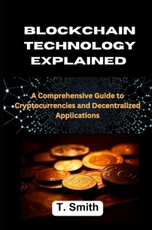 Cover of Blockchain Technology Explained
