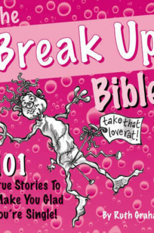 Cover of The Break Up Bible