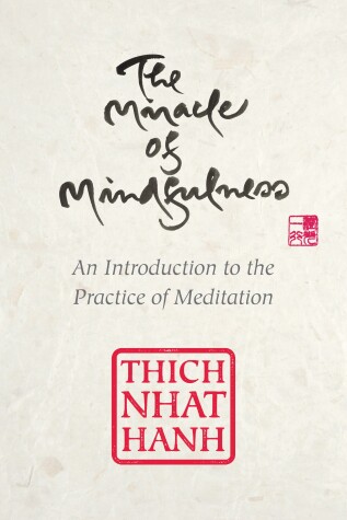 Book cover for The Miracle of Mindfulness, Gift Edition