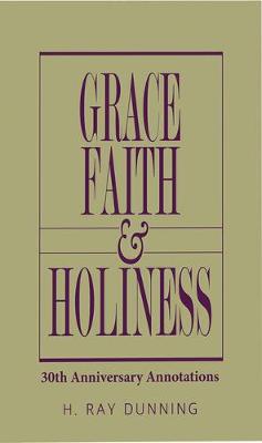 Book cover for Grace, Faith & Holiness, 30th Anniversary Annotations