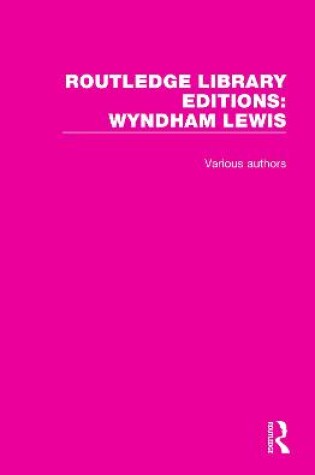 Cover of Routledge Library Editions: Wyndham Lewis