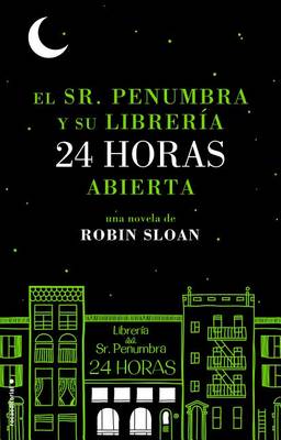Book cover for El Sr. Penumbra y su Libreria 24 Horas Abierta