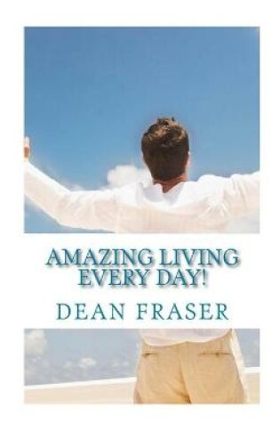 Cover of Amazing Living Every Day