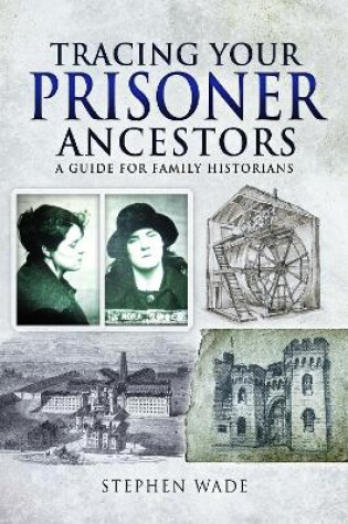 Cover of Tracing Your Prisoner Ancestors