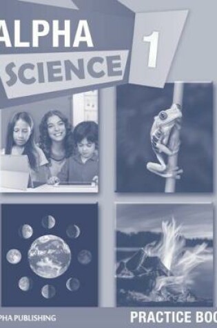 Cover of Alpha Science Grade 1 Practice Book