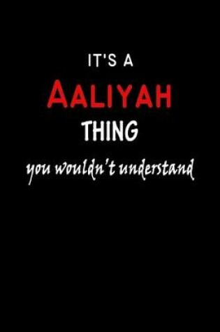 Cover of It's a Aaliyah Thing You Wouldn't Understandl