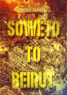 Book cover for Soweto to Beirut