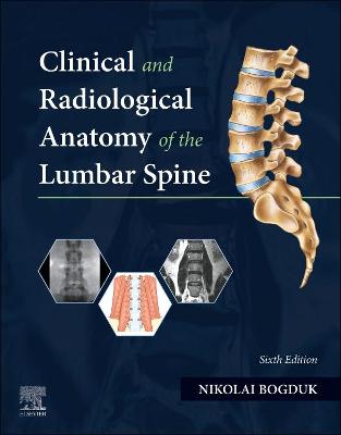 Cover of Clinical and Radiological Anatomy of the Lumbar Spine - E-Book