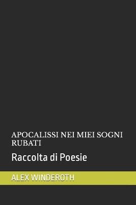 Book cover for Apocalissi Nei Miei Sogni Rubati