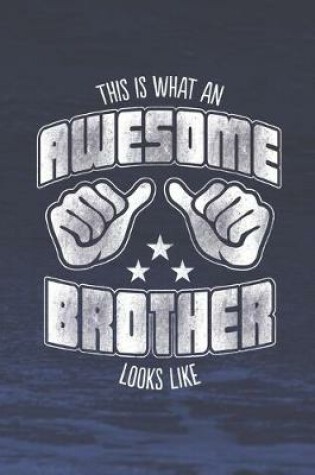 Cover of This is What an Awesome Brother Looks Like