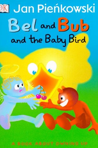 Cover of Bel and Bub and the Baby Bird