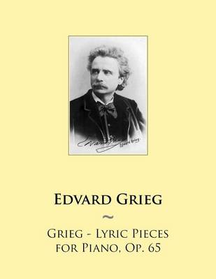 Book cover for Grieg - Lyric Pieces for Piano, Op. 65