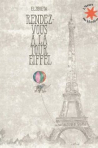 Cover of Rendez-vous a la tour Eiffel