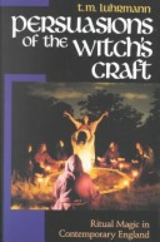 Cover of Persuasions of the Witchs Craft - Ritual Magic in Contemporary England