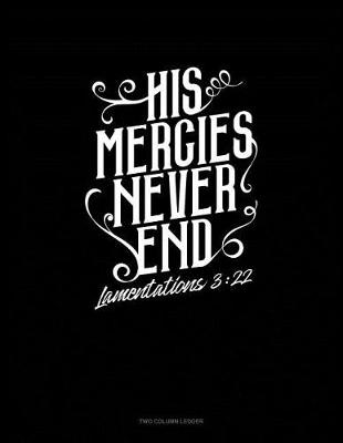 Book cover for His Mercies Never End - Lamentations 3