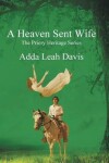 Book cover for A Heaven Sent Wife