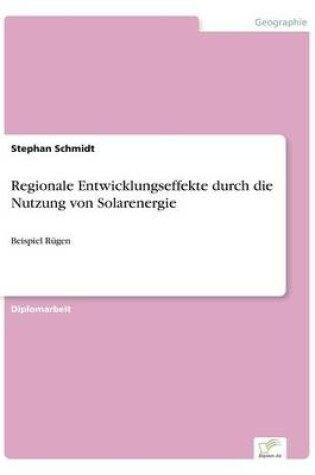 Cover of Regionale Entwicklungseffekte durch die Nutzung von Solarenergie