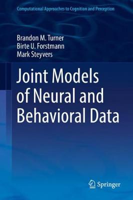 Book cover for Joint Models of Neural and Behavioral Data