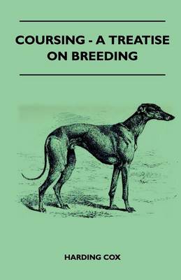 Book cover for Coursing - A Treatise On Breeding