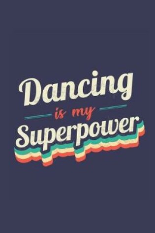 Cover of Dancing Is My Superpower