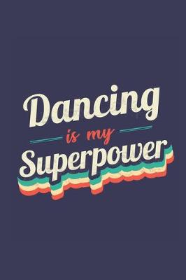 Book cover for Dancing Is My Superpower