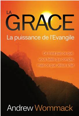 Book cover for La Grace, La Puissance De L'Evangile