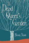 Book cover for The Dead Queen's Garden