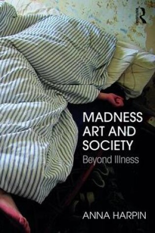 Cover of Madness, Art, and Society