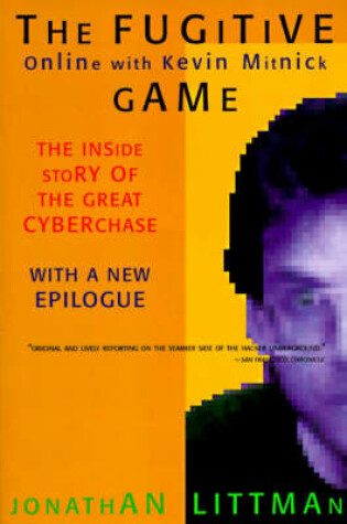 Cover of Fugitive Game Online with Kevin Mitnick