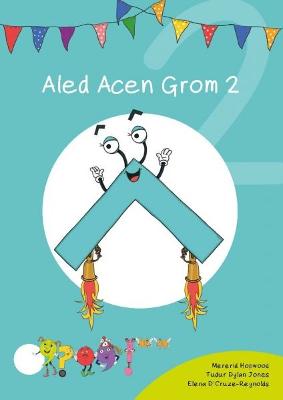 Book cover for Cyfres Cymeriadau Difyr: Glud y Geiriau - Aled Acen Grom 2